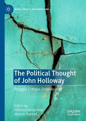 The Political Thought of John Holloway - 