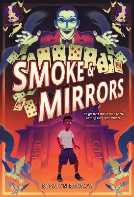 Smoke & Mirrors - Rosalyn Ransaw