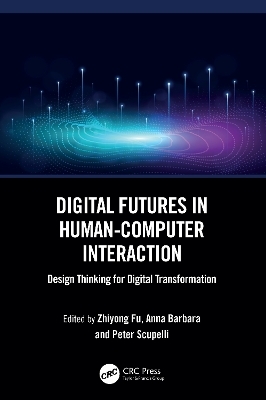 Digital Futures in Human-Computer Interaction - 