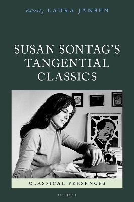 Susan Sontag's Tangential Classics - 