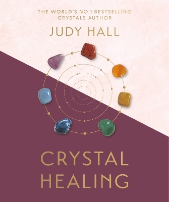 Crystal Healing - Judy Hall