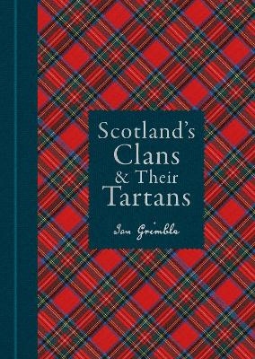 Scotland's Clans & their Tartans - Ian Grimble