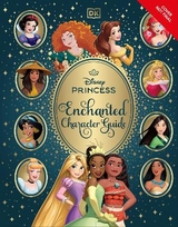 Disney Princess Enchanted Character Guide - Dk