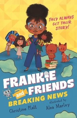 Frankie and Friends: Breaking News - Christine Platt