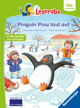 Pinguin Pinu taut auf - lesen lernen mit dem Leserabe - Erstlesebuch - Kinderbuch ab 5 Jahren - erstes Lesen - (Leserabe Vorlesestufe) - Christian Seltmann