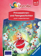 Prinzessinnen- und Feengeschichten zum Lesenlernen - Schritt für Schritt Lesen lernen - Leserabe 1. Klasse - Erstlesebuch alle 3 Stufen - Erstlesebuch für Mädchen ab 6 Jahren - Mädchenbuch - Usch Luhn, Katja Reider