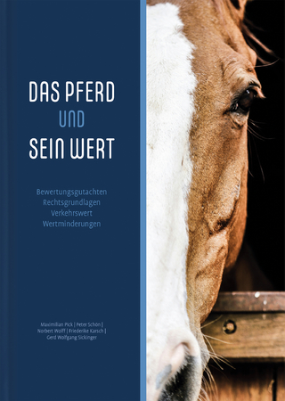 Das Pferd und sein Wert - Schoen P Pick M  Wolff N  Karsch F  Sickinger GW …