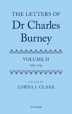 The Letters of Dr Charles Burney - 