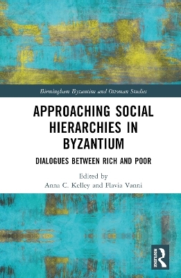 Approaching Social Hierarchies in Byzantium - 