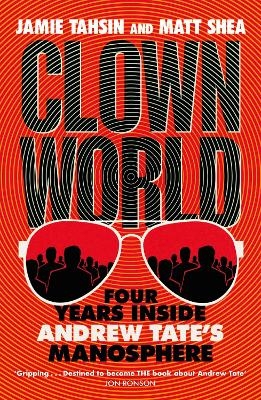 Clown World - Jamie Tahsin, Matt Shea