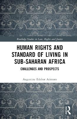 Human Rights and Standard of Living in Sub-Saharan Africa - Augustine Edobor Arimoro