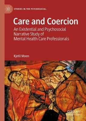 Care and Coercion - Kjetil Moen