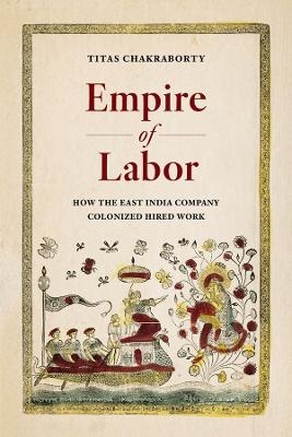 Empire of Labor - Titas Chakraborty