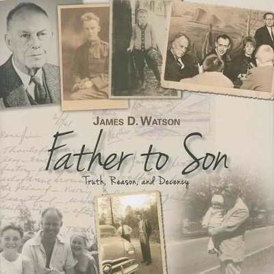 Father to Son - James D Watson