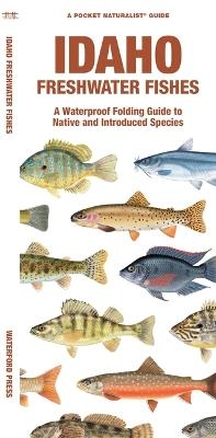 Idaho Freshwater Fishes - Matthew Morris,  Waterford Press