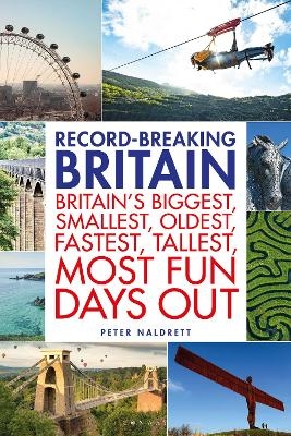 Record-breaking Britain - Peter Naldrett