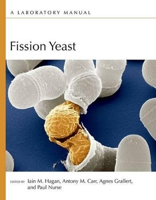 Fission Yeast: A Laboratory Manual - 