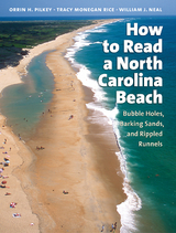 How to Read a North Carolina Beach - Orrin H. Pilkey, Tracy Monegan Rice, William J. Neal