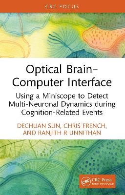 Optical Brain–Computer Interface - Dechuan Sun, Chris French, Ranjith R Unnithan