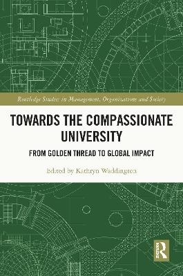 Towards the Compassionate University - 