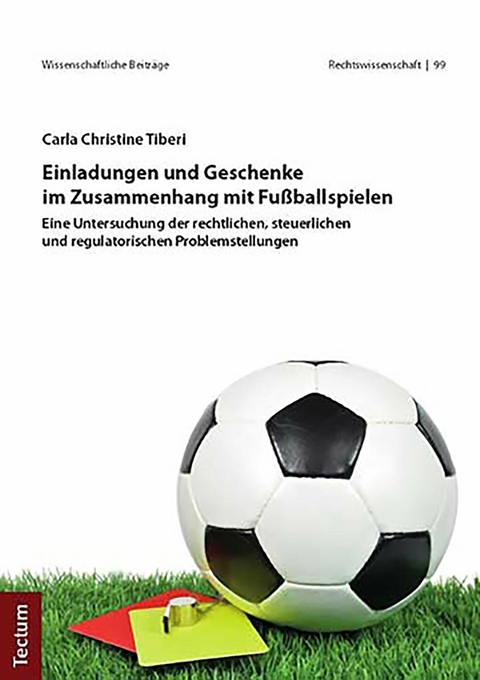 Einladungen und Geschenke im Zusammenhang mit Fußballspielen - Carla Christine Tiberi