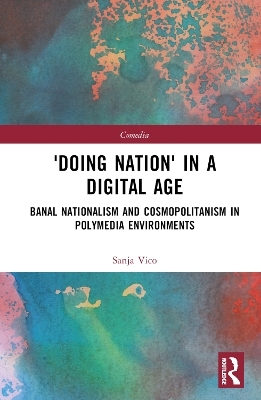 'Doing Nation' in a Digital Age - Sanja Vico