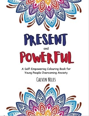 Present and Powerful - Calvin Niles