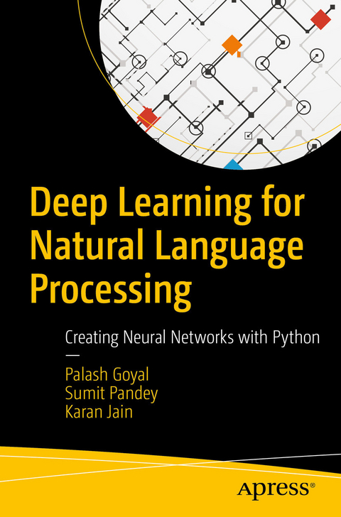 Deep Learning for Natural Language Processing - Palash Goyal, Sumit Pandey, Karan Jain