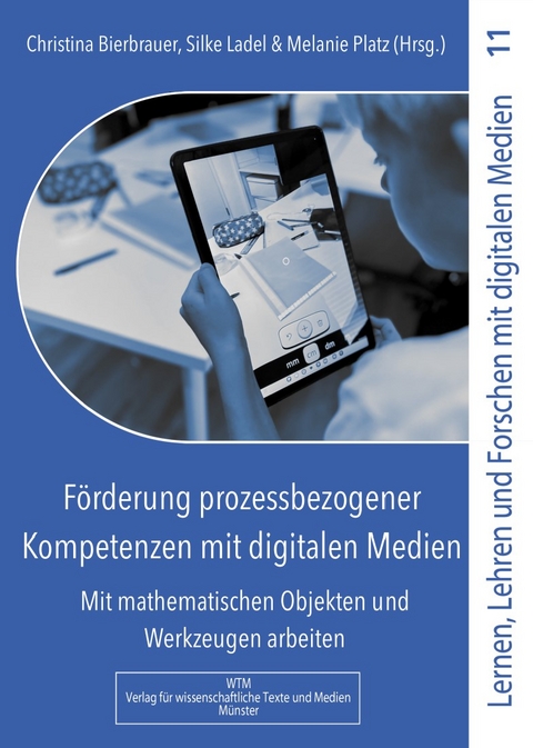 Förderung prozessbezogener Kompetenzen mit digitalen Medien - 