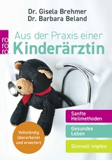 Aus der Praxis einer Kinderärztin - Gisela Brehmer, Barbara Beland