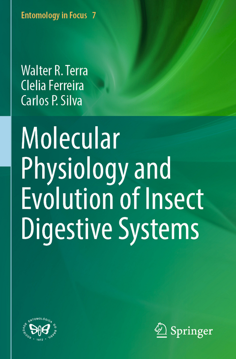 Molecular Physiology and Evolution of Insect Digestive Systems - Walter R. Terra, Clelia Ferreira, Carlos P. Silva