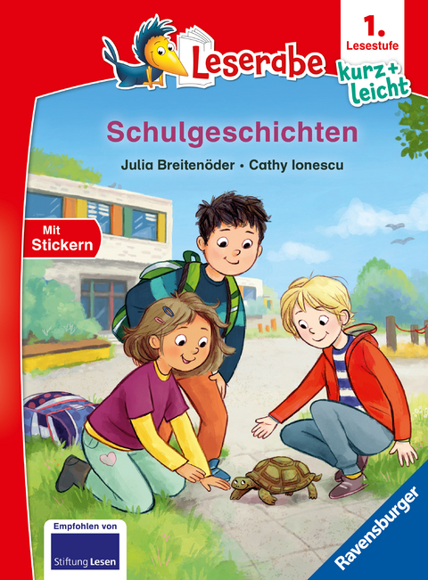 Schulgeschichten - lesen lernen mit dem Leseraben - Erstlesebuch - Kinderbuch ab 6 Jahren - Lesenlernen 1. Klasse Jungen und Mädchen (Leserabe 1. Klasse) - Julia Breitenöder