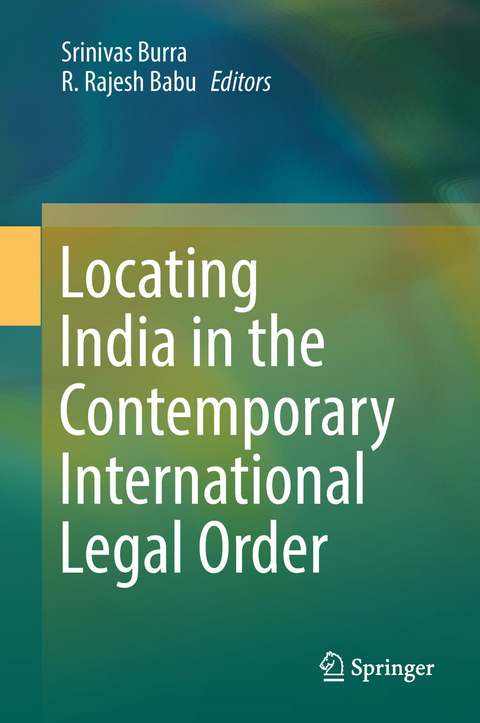 Locating India in the Contemporary International Legal Order - 