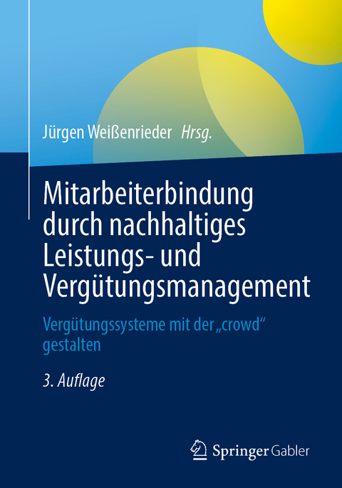 Mitarbeiterbindung durch nachhaltiges Leistungs- und Vergütungsmanagement - 