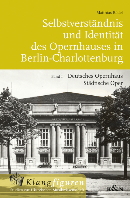 Selbstverständnis und Identität des Opernhauses in Berlin-Charlottenburg - Matthias Rädel