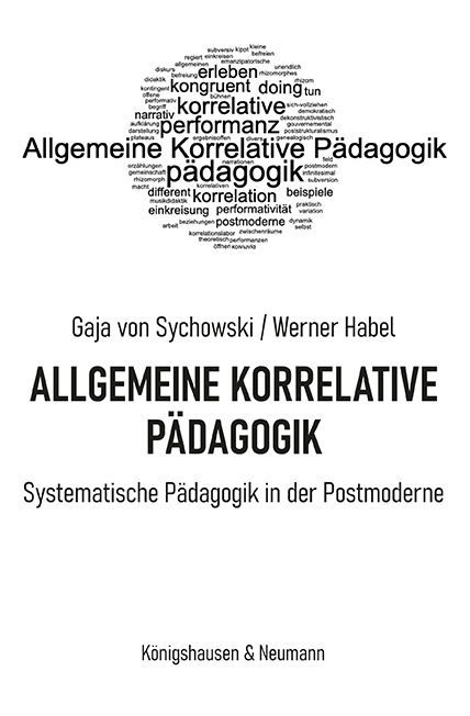 Allgemeine Korrelative Pädagogik - Gaja von Sychowski, Werner Habel