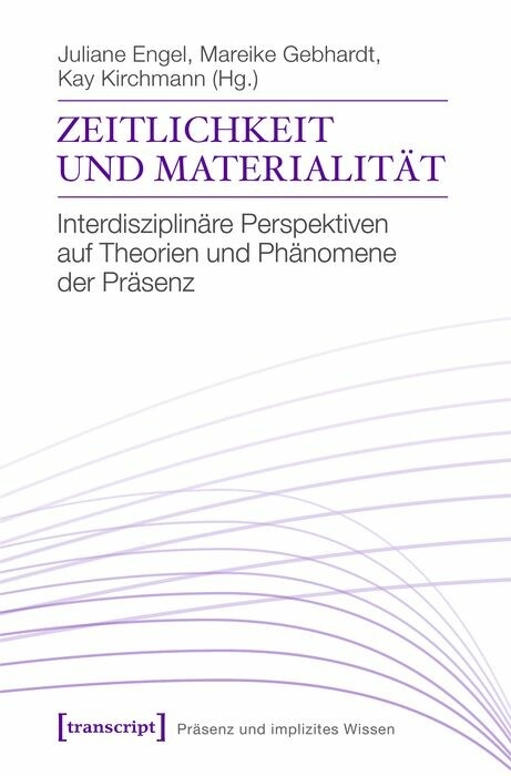 Zeitlichkeit und Materialität - 