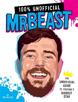 100% Unofficial Mrbeast - Ben Wilson