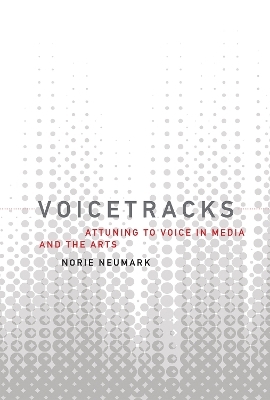 Voicetracks - Norie Neumark