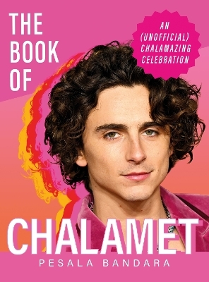 The Book of Chalamet - Pesala Bandara