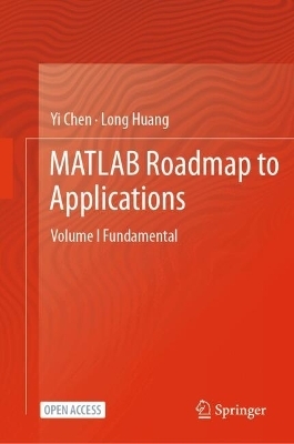 MATLAB Roadmap to Applications - Yi Chen, Long Huang