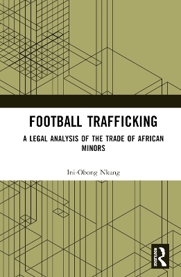 Football Trafficking - Ini-Obong Nkang