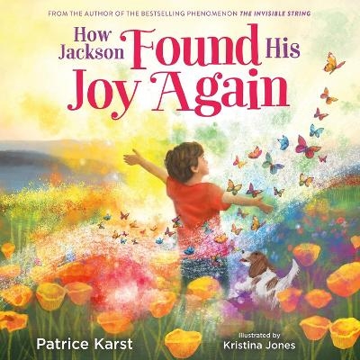 How Jackson Found His Joy Again - Patrice Karst