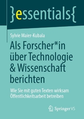 Als Forscher*in über Technologie & Wissenschaft berichten - Sylvie Maier-Kubala