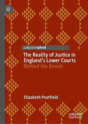 The Reality of Justice in England’s Lower Courts - Elizabeth Peatfield