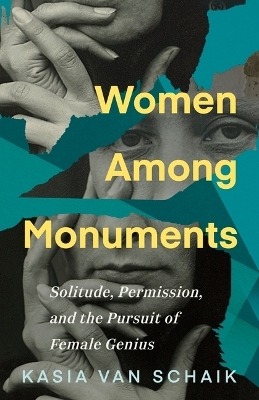 Women Among Monuments - Kasia Van Schaik