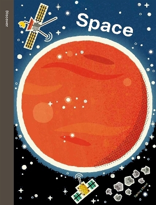 Spring Street Discover: Space -  Boxer Books