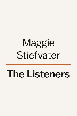 The Listeners - Maggie Stiefvater