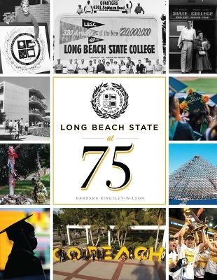 Long Beach State at 75 - Barbara Kingsley-Wilson