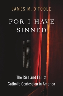 For I Have Sinned - James M. O’Toole